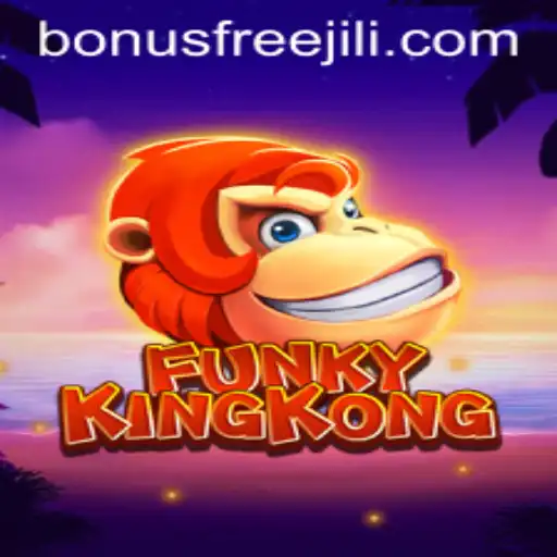Explore FunkyKingKong Game Features and Jili Free Bonuses